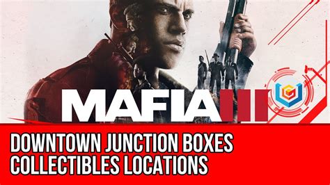 mafia iii how to find junction boxes|mafia 3 downtown junction box.